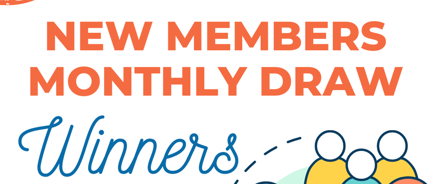 New Members Monthly Draw Winners