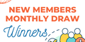 New Members Monthly Draw Winners