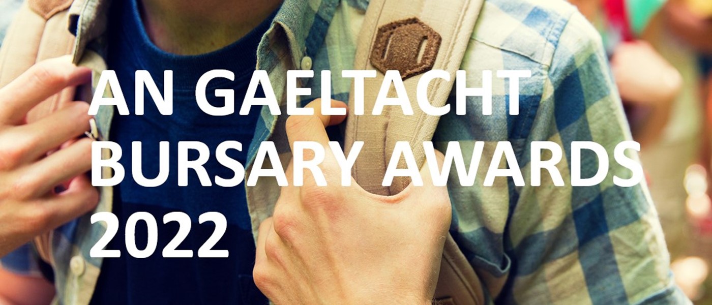 An Gaeltacht Bursary 2022
