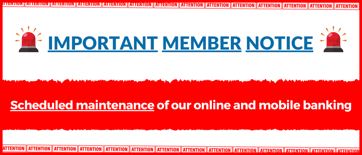 Member Notice - Scheduled maintenance